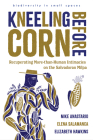 Kneeling Before Corn: Recuperating More-than-Human Intimacies on the Salvadoran Milpa (biodiversity in small spaces) Cover Image