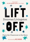 Lift Off: From the Classroom to the Stars Cover Image