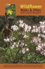 Wildflower Walks & Hikes: North Carolina Mountains By Jim Parham Cover Image