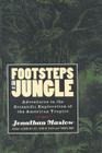 Footsteps in the Jungle: Adventures in the Scientific Exploration of American Tropics Cover Image