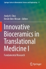 Innovative Bioceramics in Translational Medicine I: Fundamental Research By Andy H. Choi (Editor), Besim Ben-Nissan (Editor) Cover Image