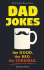 Dad Jokes: Good, Clean Fun for All Ages! (World's Best Dad Jokes Collection) Cover Image
