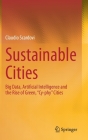 Sustainable Cities: Big Data, Artificial Intelligence and the Rise of Green, 