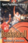 Basketball (Sport Psychology Library) Cover Image