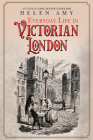 Everyday Life in Victorian London (Everyday Life in ...) Cover Image