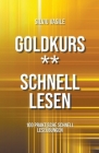 Goldkurs ** Schnell Lesen Cover Image
