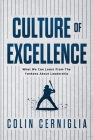 Culture of Excellence: What We Can Learn From The Yankees About Leadership Cover Image