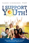 I Support Youth!: Success Through the Latest Motivational Approach Cover Image