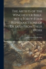 The Artists of the Winchester Bible, With Forty-four Reproductions of Details From Their Work Cover Image