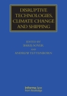 Disruptive Technologies, Climate Change and Shipping (Maritime and Transport Law Library) Cover Image