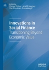Innovations in Social Finance: Transitioning Beyond Economic Value Cover Image
