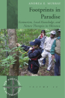 Footprints in Paradise: Ecotourism, Local Knowledge, and Nature Therapies in Okinawa (New Directions in Anthropology #40) By Andrea E. Murray Cover Image