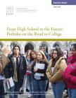 From High School to the Future: Potholes on the Road to College By Jenny Nagaoka, Vanessa Coca, Eliza Moeller Cover Image