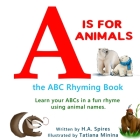 A is for Animals By Hugh A. Spires Cover Image