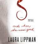 And When She Was Good By Laura Lippman, Linda Emond (Read by) Cover Image