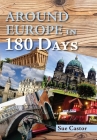 Around Europe in 180 Days Cover Image