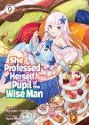 She Professed Herself Pupil of the Wise Man (Light Novel) Vol. 9 By Ryusen Hirotsugu, Fuzichoco (Illustrator) Cover Image