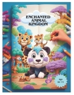 Enchanted Animal Kingdom Cover Image