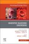 Inherited Bleeding Disorders, an Issue of Hematology/Oncology Clinics of North America, 35 (Clinics: Internal Medicine #35) Cover Image