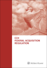 Federal Acquisition Regulation (Far): As of January 1, 2021 By Wolters Kluwer Editorial Staff Cover Image