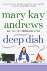 Deep Dish: A Novel By Mary Kay Andrews Cover Image