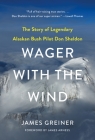 Wager with the Wind: The Don Sheldon Story Cover Image