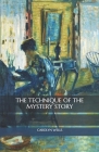 The Technique of the Mystery Story By Carolyn Wells Cover Image