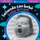 Baby Dream/Sonando Con Bebe By Sunny Scribens Cover Image