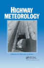 Highway Meteorology By A. H. Perry (Editor), Lj Symons (Editor) Cover Image