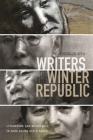 Writers of the Winter Republic: Literature and Resistance in Park Chung Hee's Korea Cover Image