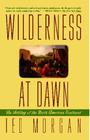 Wilderness at Dawn: The Settling of the North American Continent Cover Image