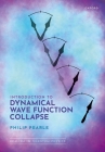 Introduction to Dynamical Wave Function Collapse: Realism in Quantum Physics: Volume 1 Cover Image