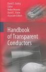 Handbook of Transparent Conductors By David S. Ginley (Editor), Hideo Hosono (Associate Editor), David C. Paine (Associate Editor) Cover Image