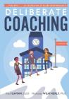 Deliberate Coaching: A Toolbox for Accelerating Teacher Performance By Paul Gavoni, Nicholas Weatherly (Joint Author) Cover Image