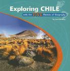 Exploring Chile with the Five Themes of Geography (Library of the Western Hemisphere) By Jane Holiday Cover Image