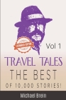 Travel Tales: The Best of 10,000 Stories Vol 1 Cover Image