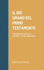 Il Dio Umano del Primo Testamento: Considerazioni umane sul LEVITICO - 3° libro della Bibbia By Domenico Riccio Cover Image