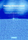 Making History Count: A Primer in Quantitative Methods for Historians By C. H. Feinstein, Charles H. Feinstein Cover Image