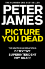Picture You Dead By Peter James Cover Image