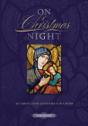 On Christmas Night: 32 Carols and Anthems for Choir (Edition Peters) By Jonathan Dove (Composer), Eriks Esenvalds (Composer), Roxanna Panufnik (Composer) Cover Image