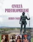 Civiltà Precolombiane By Ruben Ygua Cover Image
