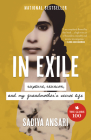 In Exile: Rupture, Reunion, and My Grandmother's Secret Life By Sadiya Ansari Cover Image