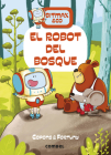 El robot del bosque (Bitmax) By Jaume Copons, Liliana Fortuny (Illustrator) Cover Image