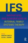 Innovations and Elaborations in Internal Family Systems Therapy By Martha Sweezy (Editor), Ellen L. Ziskind (Editor) Cover Image