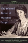 The Selected Papers of Margaret Sanger, Volume 2: Birth Control Comes of Age, 1928-1939 Cover Image