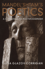 Mandel'shtam's Poetics: A Challenge to Postmodernism Cover Image