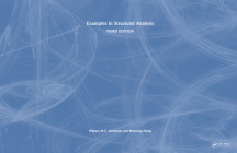 Examples in Structural Analysis By William M. C. McKenzie, Binsheng Zhang Cover Image