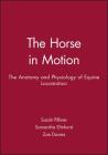 Horse Motion By Sarah Pilliner, Samantha Elmhurst, Zoe Davies Cover Image