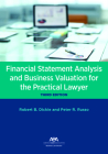 Financial Statement Analysis and Business Valuation for the Practical Lawyer By Peter Russo, Robert B. Dickie Cover Image