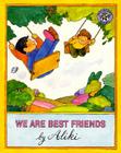 We Are Best Friends By Aliki, Aliki (Illustrator) Cover Image
